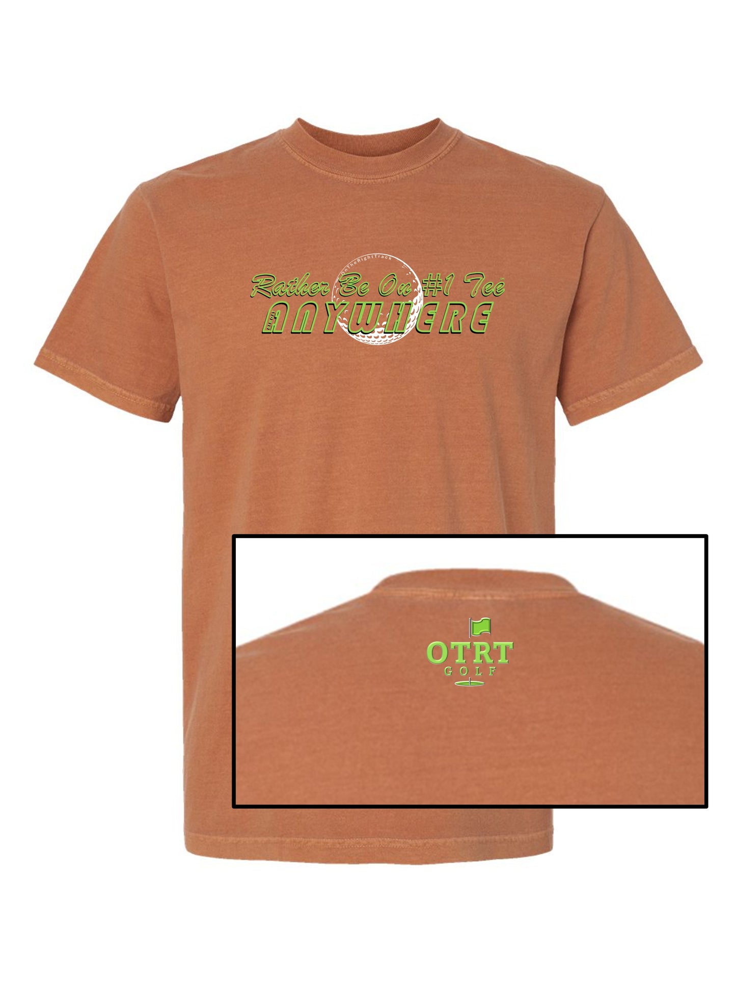 03a - Golf T | Rather Be On #1 Tee™ almost ANYWHERE - Linear 1 - Comfort Colors 100% cotton - 9 Colors