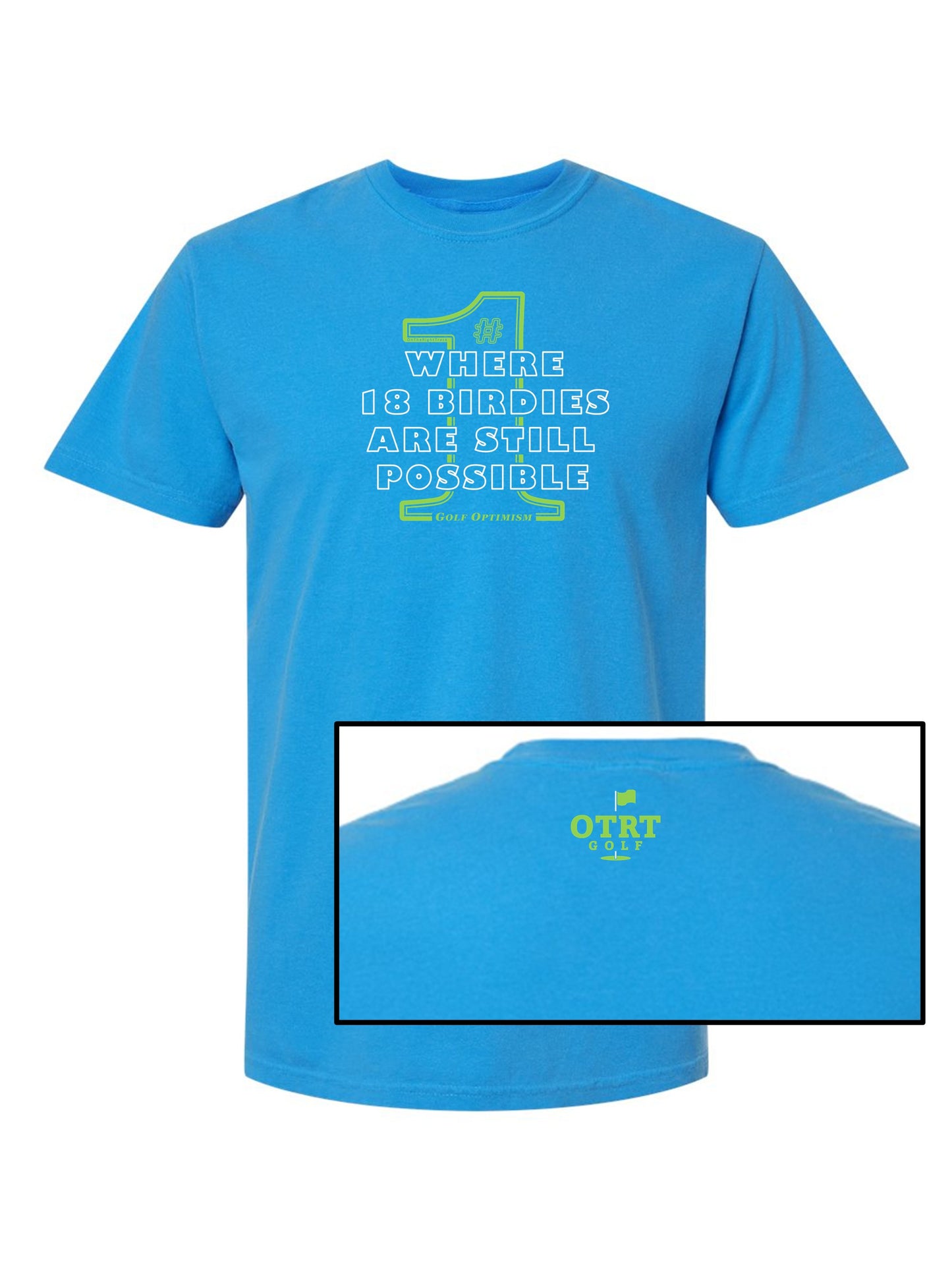 11b - Golf T | Golf Optimism 1 & 2 - 7 Colors