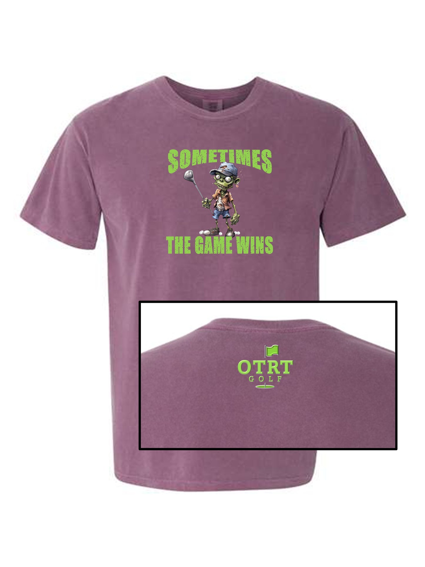 09 - Golf T | Sometimes The Game Wins - Fringe 2 - Comfort Colors 100% cotton - 8 Colors