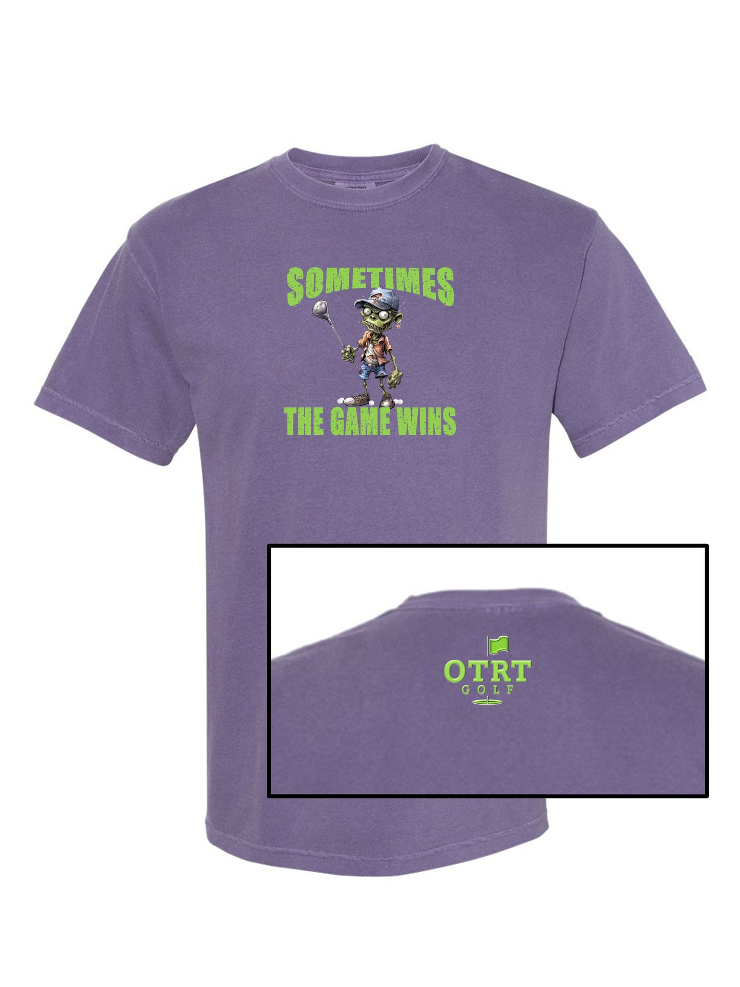 09 - Golf T | Sometimes The Game Wins - Fringe 2 - Comfort Colors 100% cotton - 8 Colors