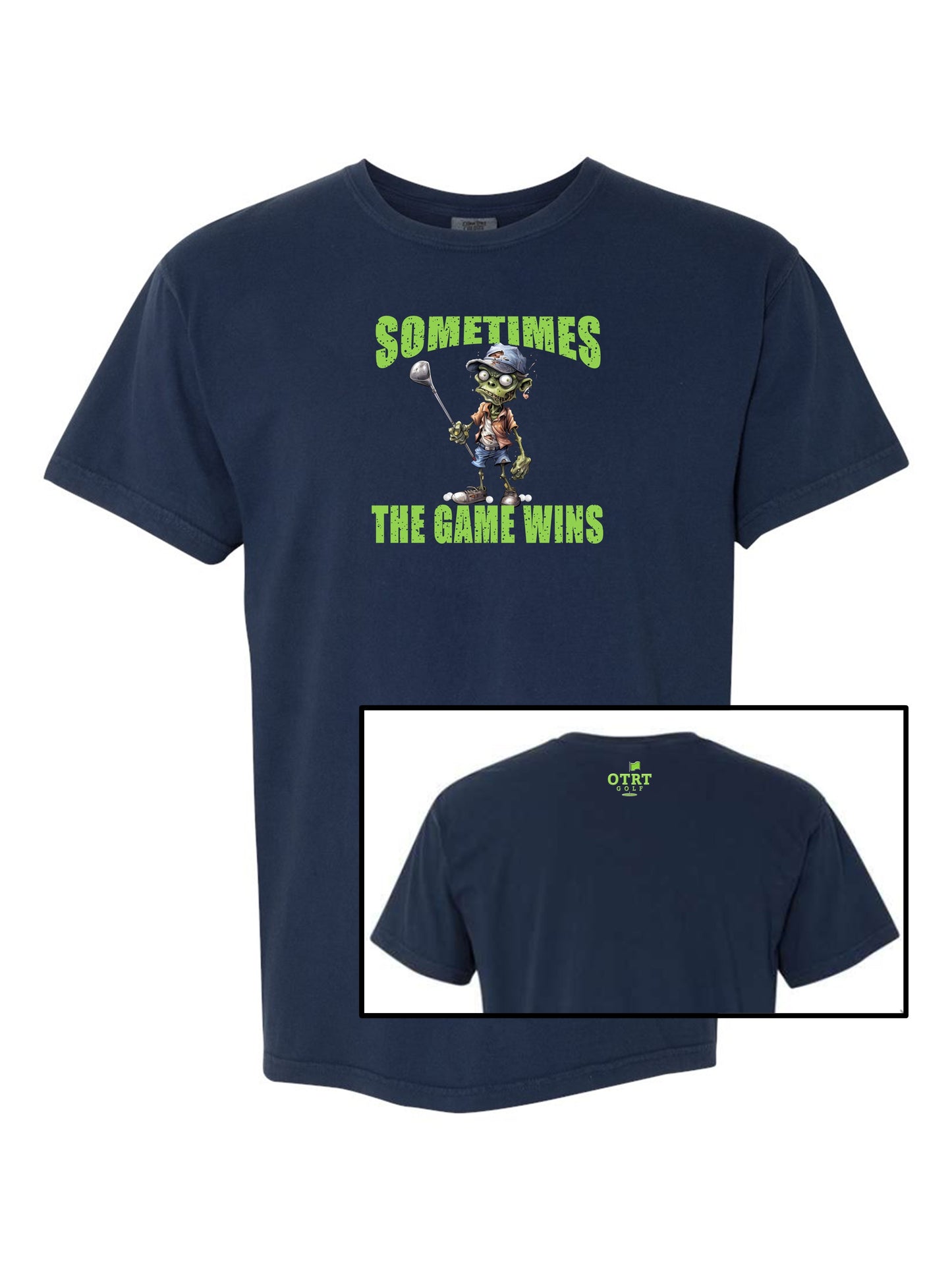 09 - Golf T | Sometimes The Game Wins - Fringe 2 - Comfort Colors 100% cotton - 8 Colors