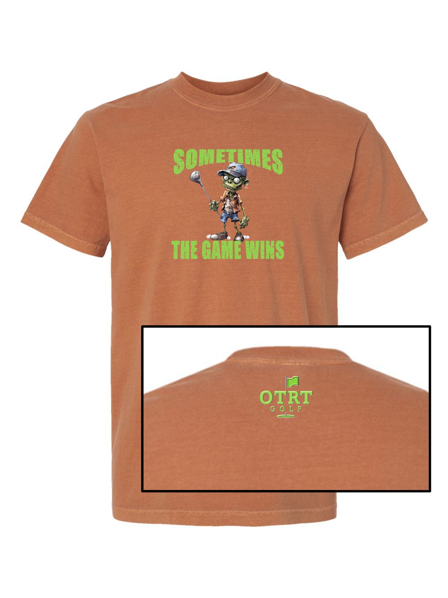 09 - Golf T | Sometimes The Game Wins - Fringe 2 - Comfort Colors 100% cotton - 8 Colors