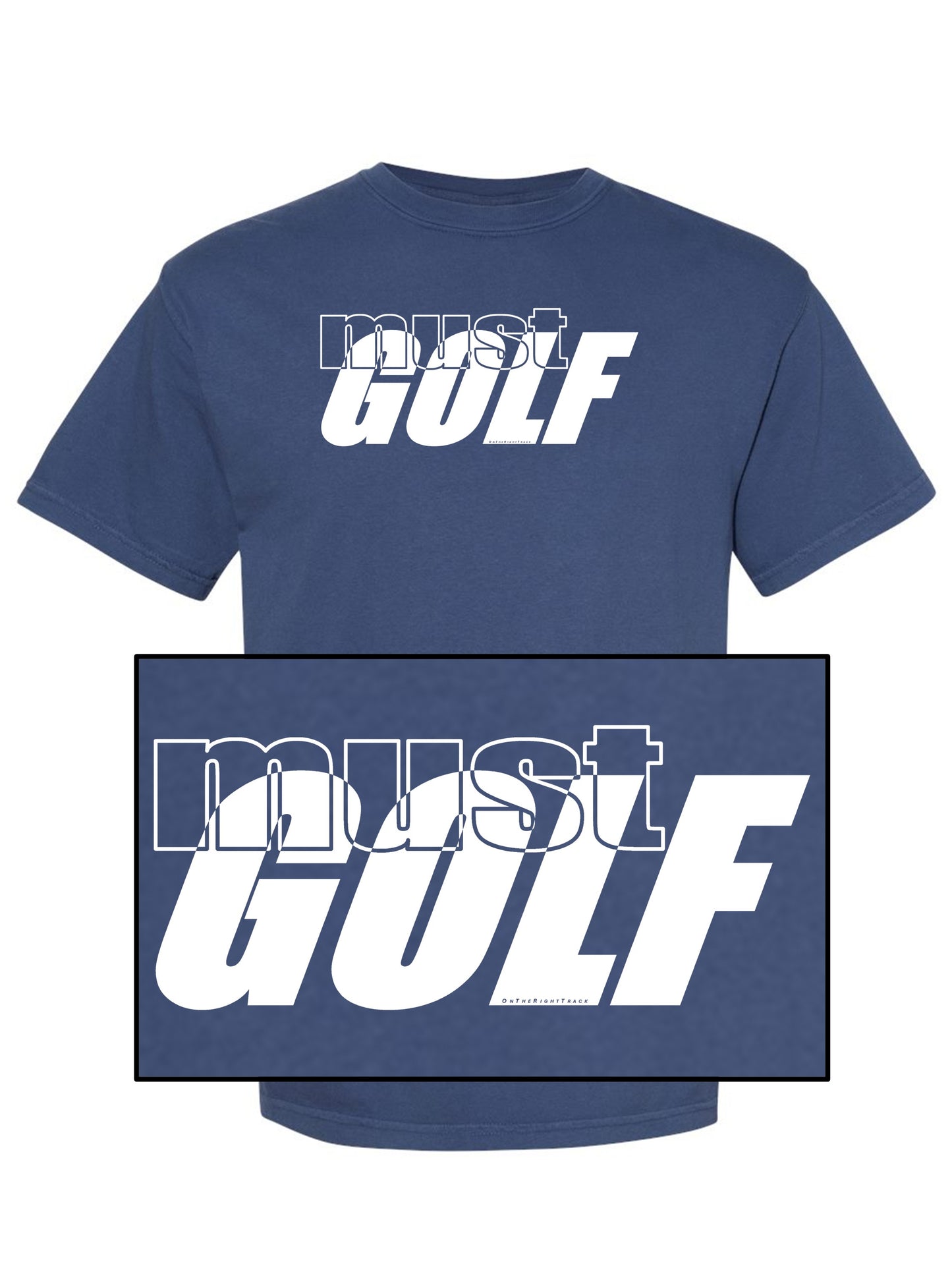 00a - Golf T | must GOLF 1 & 2 - 7 Colors