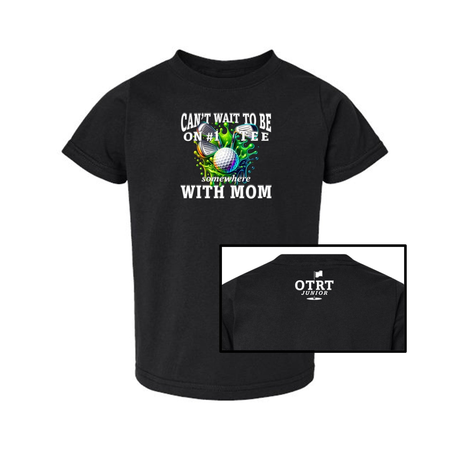 Toddler Golf T-Shirt 2 | Can't Wait To Be On # 1 Tee Somewhere With Dad-Mom-Pops 7 Colors