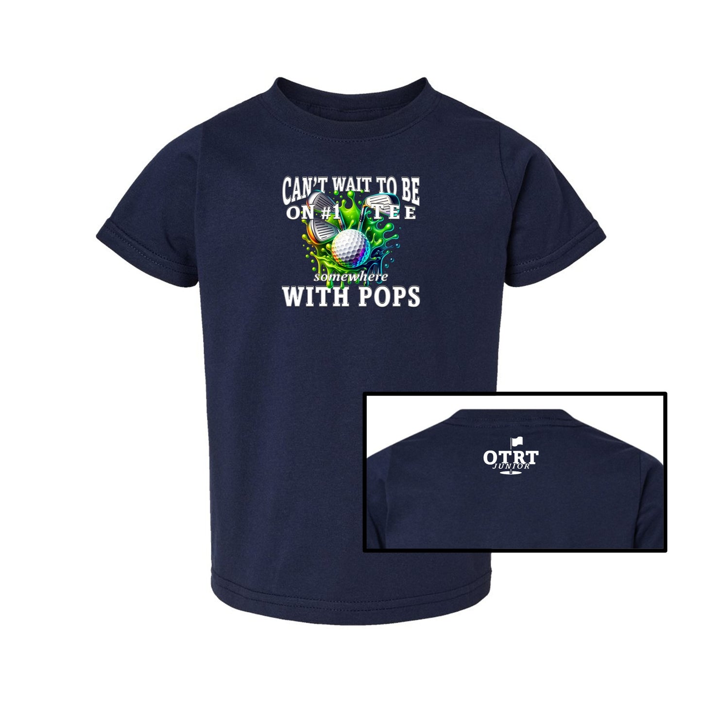 Toddler Golf T-Shirt 2 | Can't Wait To Be On # 1 Tee Somewhere With Dad-Mom-Pops 7 Colors