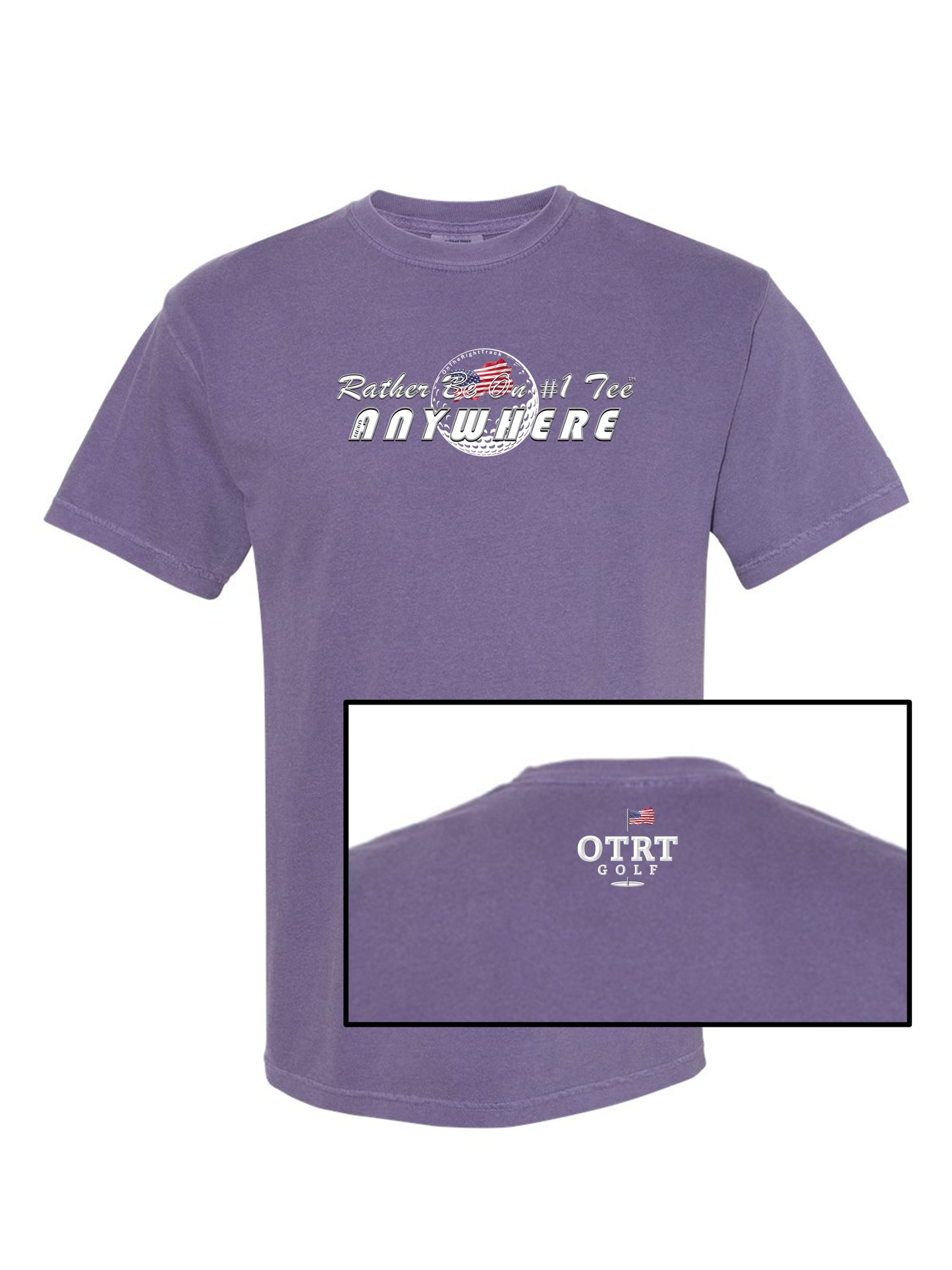 00 - Golf T | Rather Be On #1 Tee almost ANYWHERE - USA1 / USA2 Comfort Colors 100% Cotton - 7 Colors