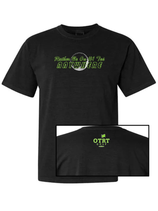 03a - Golf T | Rather Be On #1 Tee™ almost ANYWHERE - Linear 1 - Comfort Colors 100% cotton - 9 Colors