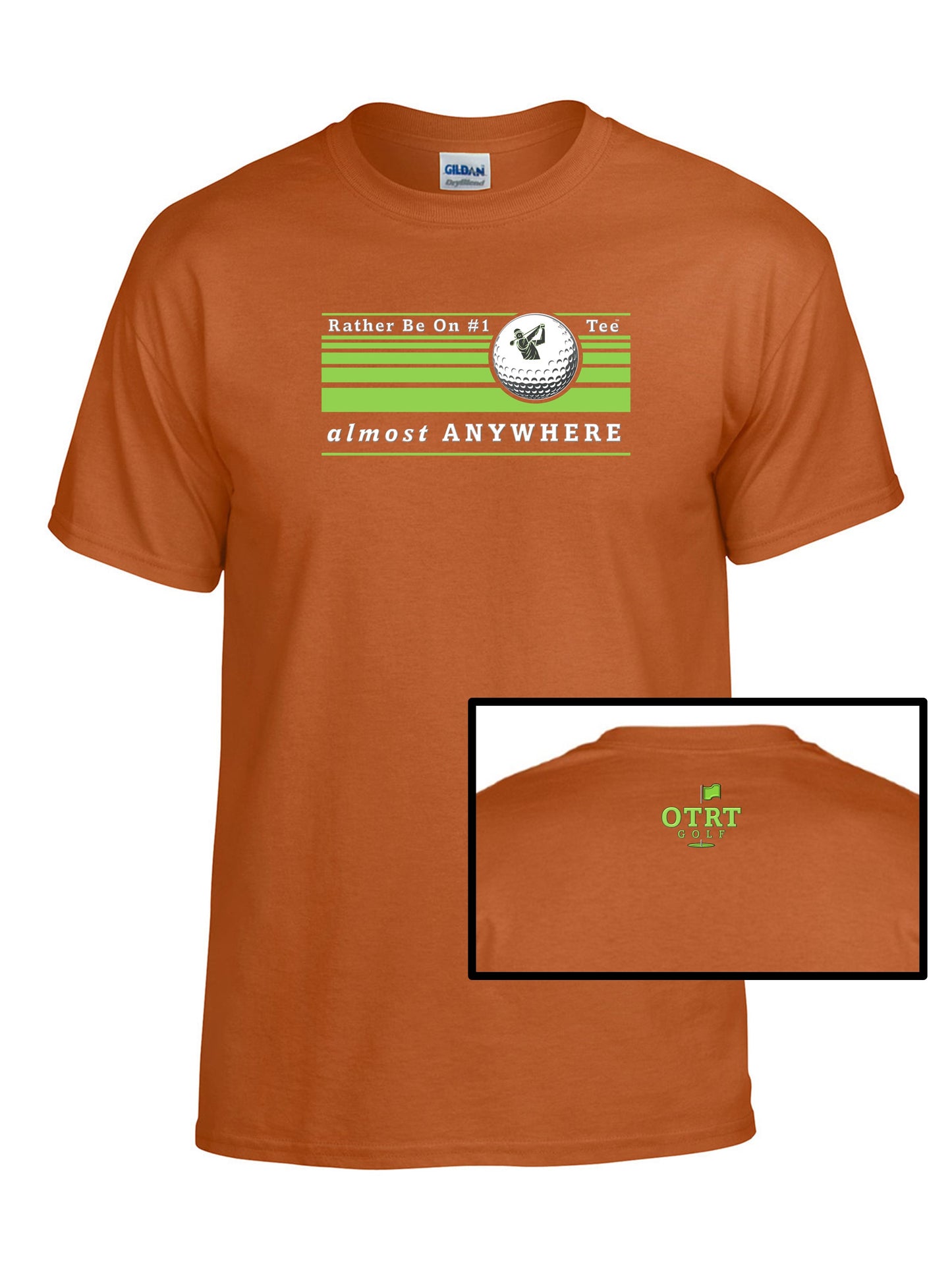 Golf T - A4, "Rather Be On #1 Tee™" almost ANYWHERE, Linear 1 - 50/50 DryBlend®  8 Shirt Colors