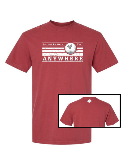 08 - Golf T - Rather Be On #1 Tee™ almost ANYWHERE - Linear 2 distressed WHITE - Comfort Colors 100% cotton,  8 colors