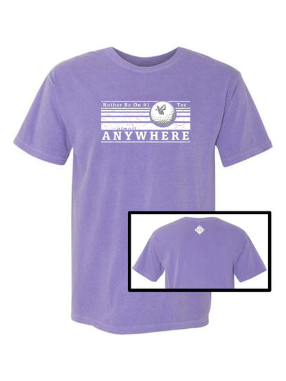08 - Golf T - Rather Be On #1 Tee™ almost ANYWHERE - Linear 2 distressed WHITE - Comfort Colors 100% cotton,  8 colors