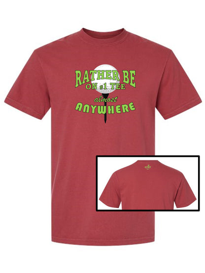 12a - Golf T - "Rather be on #1 Tee™ almost ANYWHERE", Traditional 7 - Comfort Colors 100% Cotton, 9 Colors