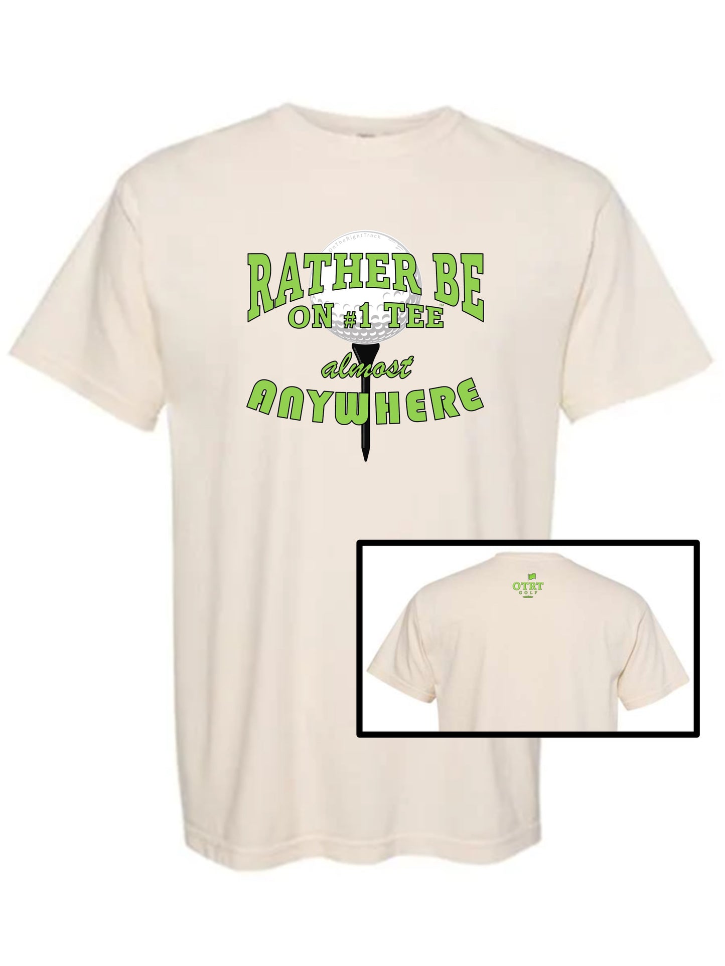 Golf T - A1b, "Rather be on #1 Tee™" almost ANYWHERE, Traditional 7 - 100% Cotton, 11 Colors