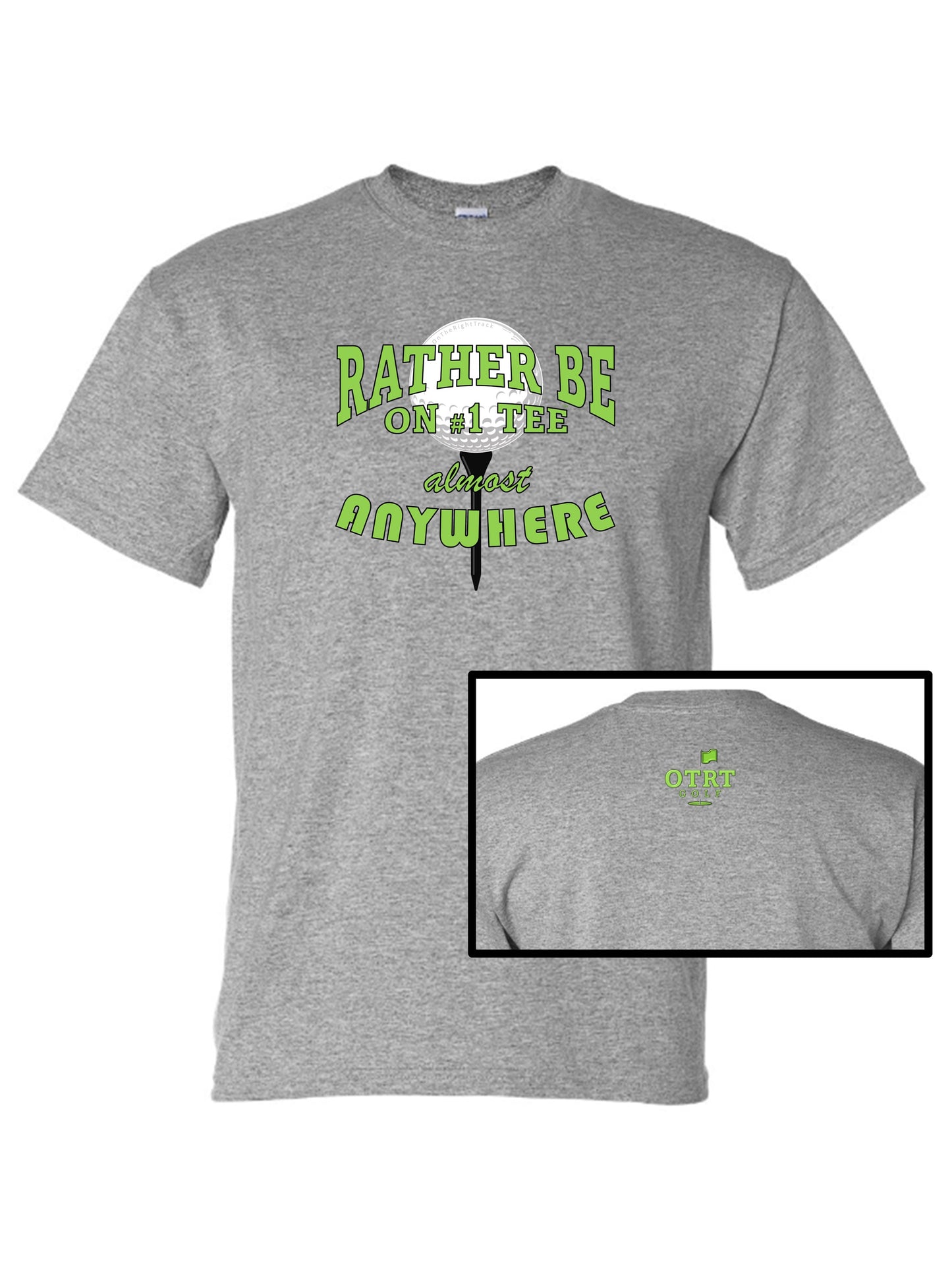 Golf T - A1, Rather Be On #1 Tee™ almost ANYWHERE, Traditional 7 - 50/50 DryBlend®,  9 Colors