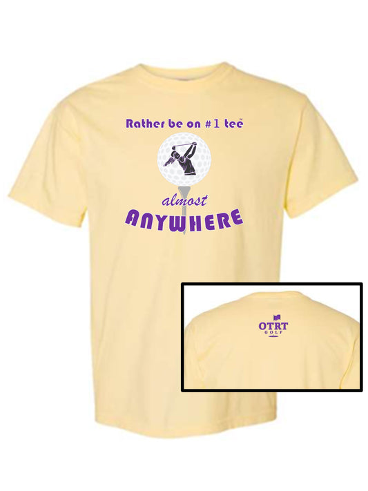 Women's Golf T - W2b, Rather be on #1 Tee™ almost ANYWHERE, Traditional 1 - 100% Cotton - 11 Colors