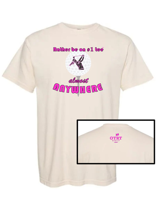 Women's Golf T, W3b - Rather be on #1 Tee™ - Traditional 2 - 100% Cotton - 10 Colors