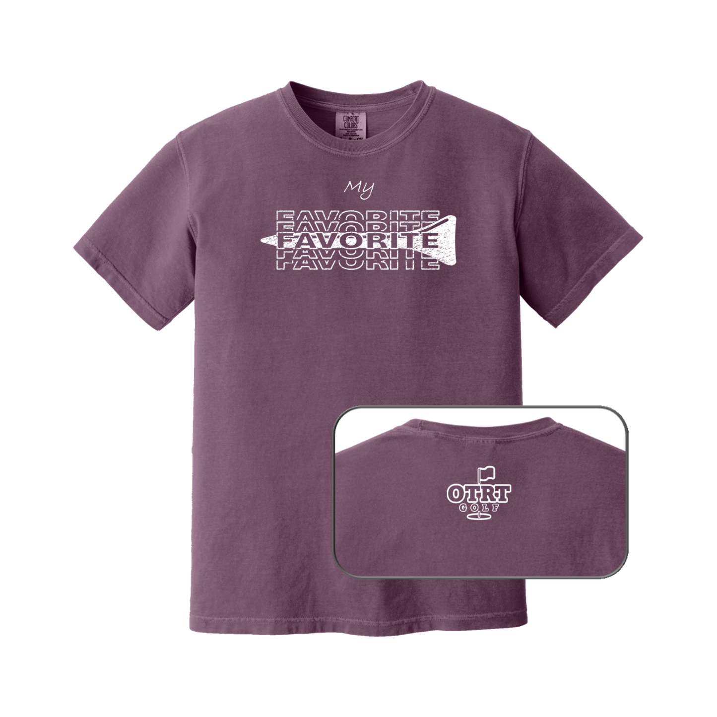 Favorite Tee / My Favorite Tee | Premium Cotton | 11 Colors