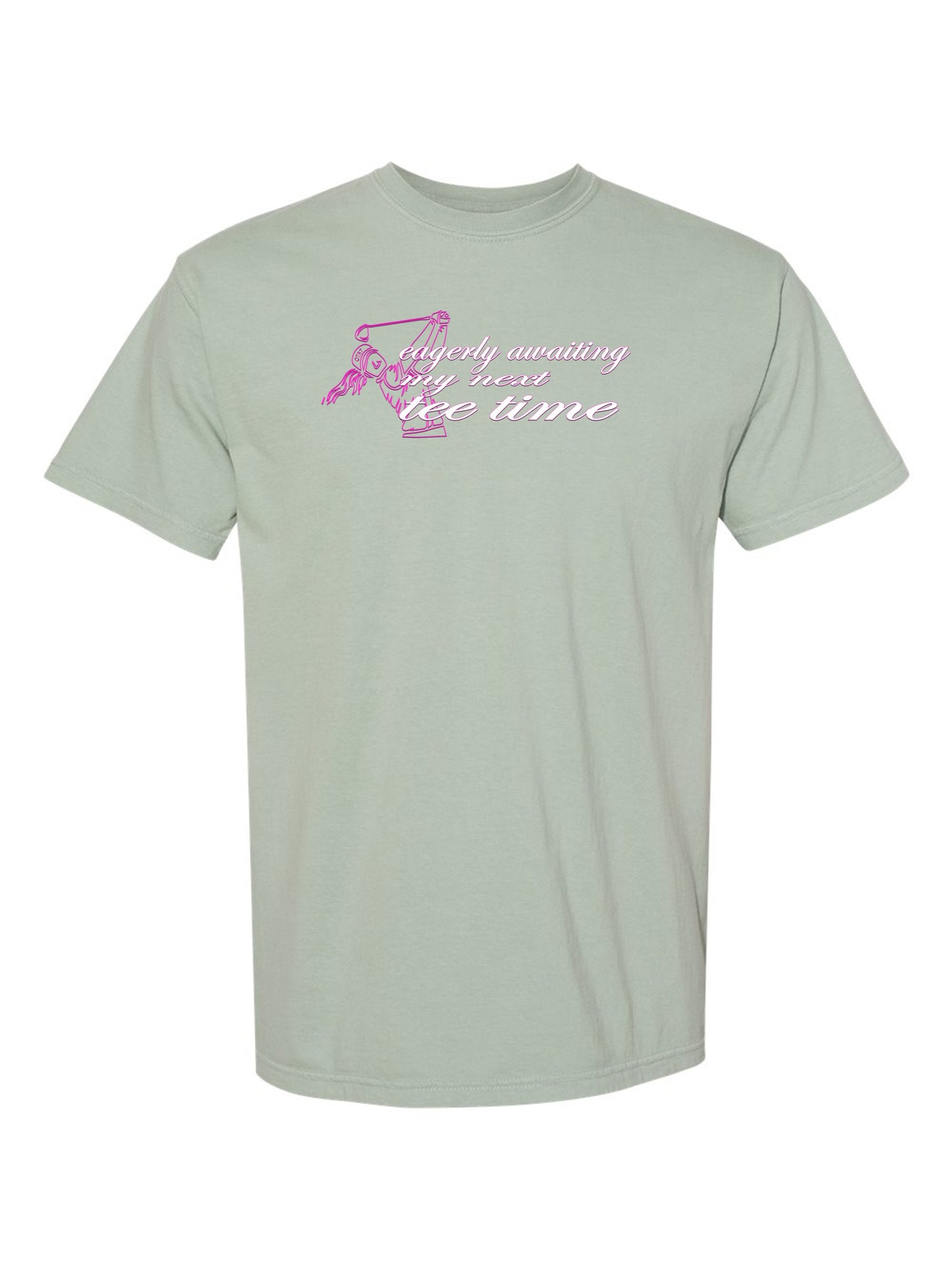11c - Golf T - Womens | Eagerly Awaiting Next Tee Time - Comfort Colors 100% cotton - 8 Colors