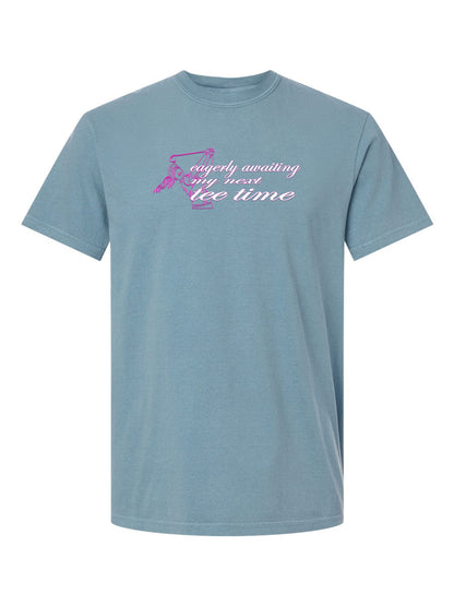 11c - Golf T - Womens | Eagerly Awaiting Next Tee Time - Comfort Colors 100% cotton - 8 Colors