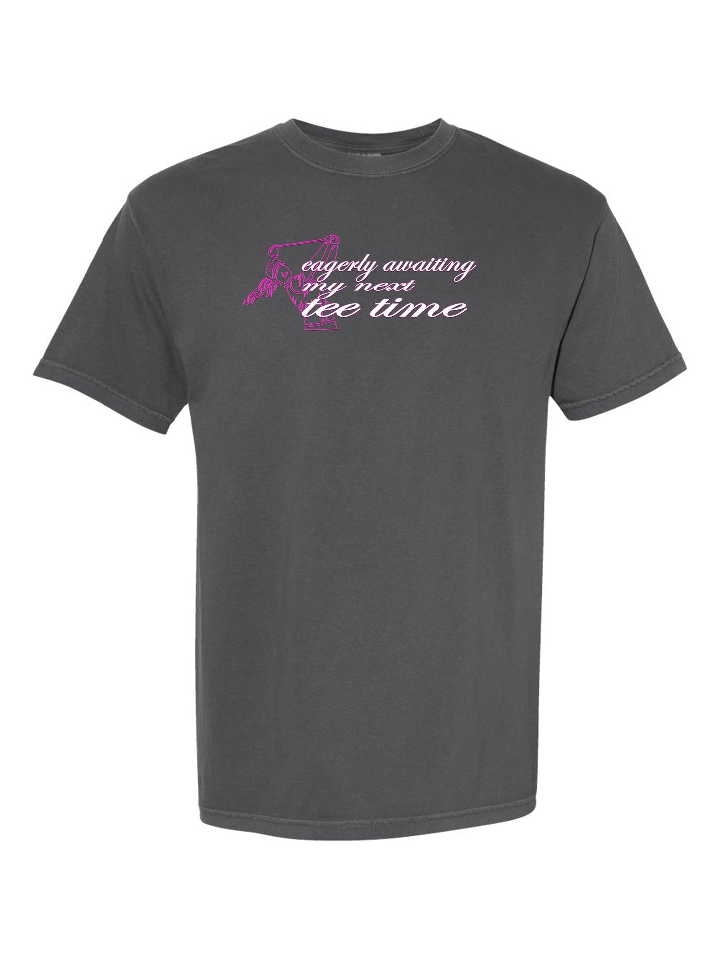11c - Golf T - Womens | Eagerly Awaiting Next Tee Time - Comfort Colors 100% cotton - 8 Colors