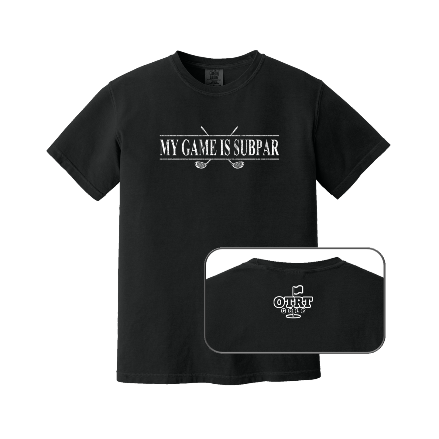 My Game Is Subpar | Golf T-shirt | Premium Cotton 10 Colors