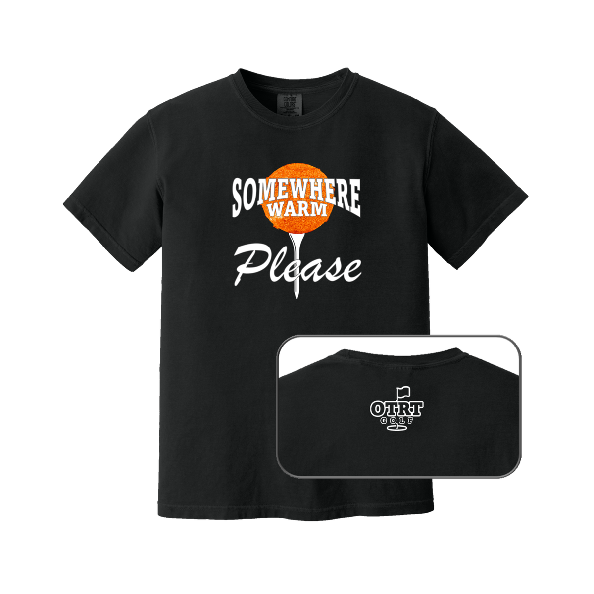 Somewhere Warm PLEASE | Golf T-Shirt - Premium Cotton