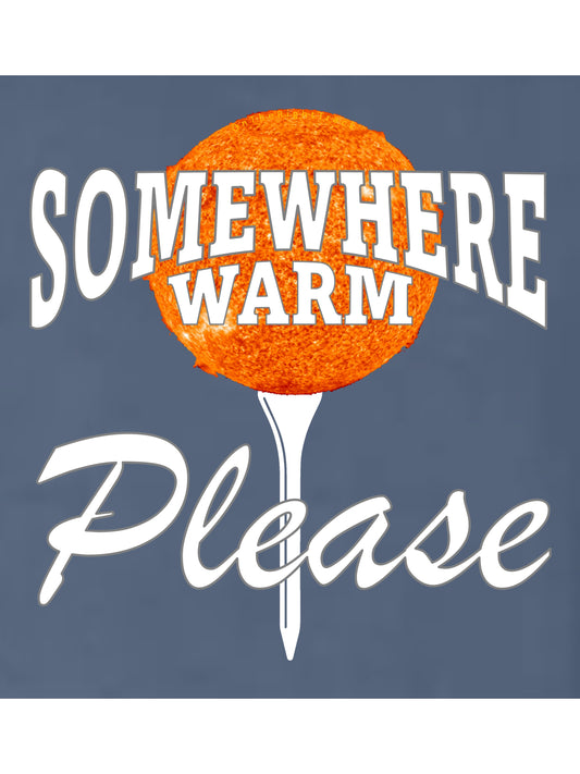 19 - Golf T - Rather Be On #1 Tee™ somewhere WARM - Comfort Colors 100% Cotton - 5 Colors