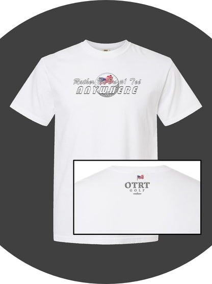 00 - Golf T | Rather Be On #1 Tee almost ANYWHERE - USA1 / USA2  Comfort Colors 100% Cotton - 7 Colors