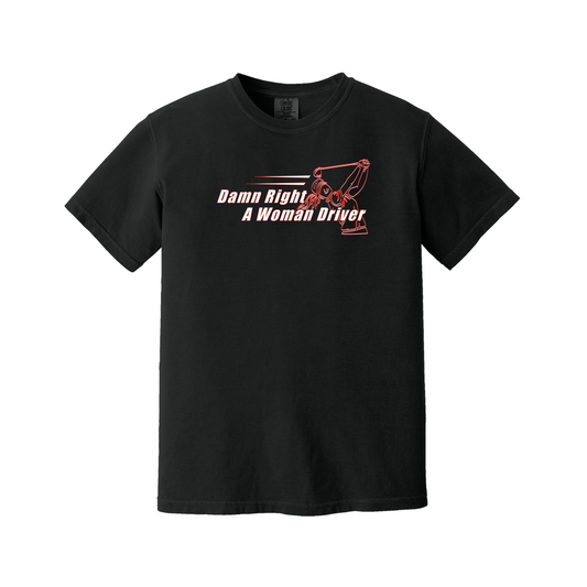 Golf T - Womens | Damn Right A Woman Driver |  100% cotton & 60/40 blend- 3 Colors