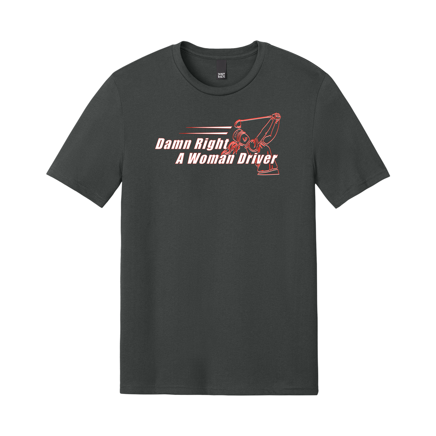 Golf T - Womens | Damn Right A Woman Driver |  100% cotton & 60/40 blend- 3 Colors